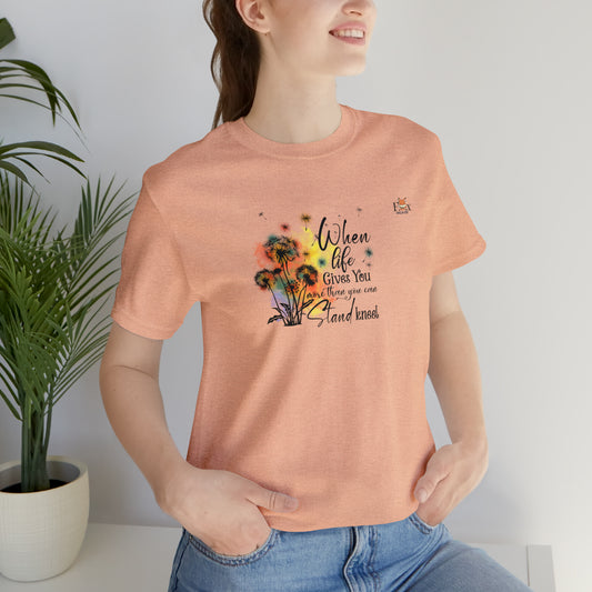 When life give you more than you can - Stand kneel-Unisex T-shirt