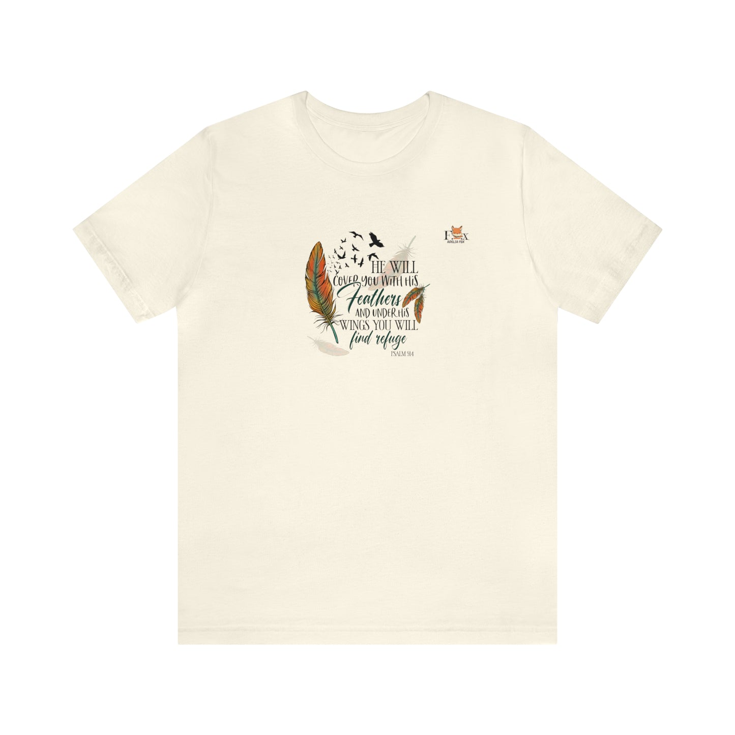 Under his wings you will find refuge- Psalm-Unisex T-shirt
