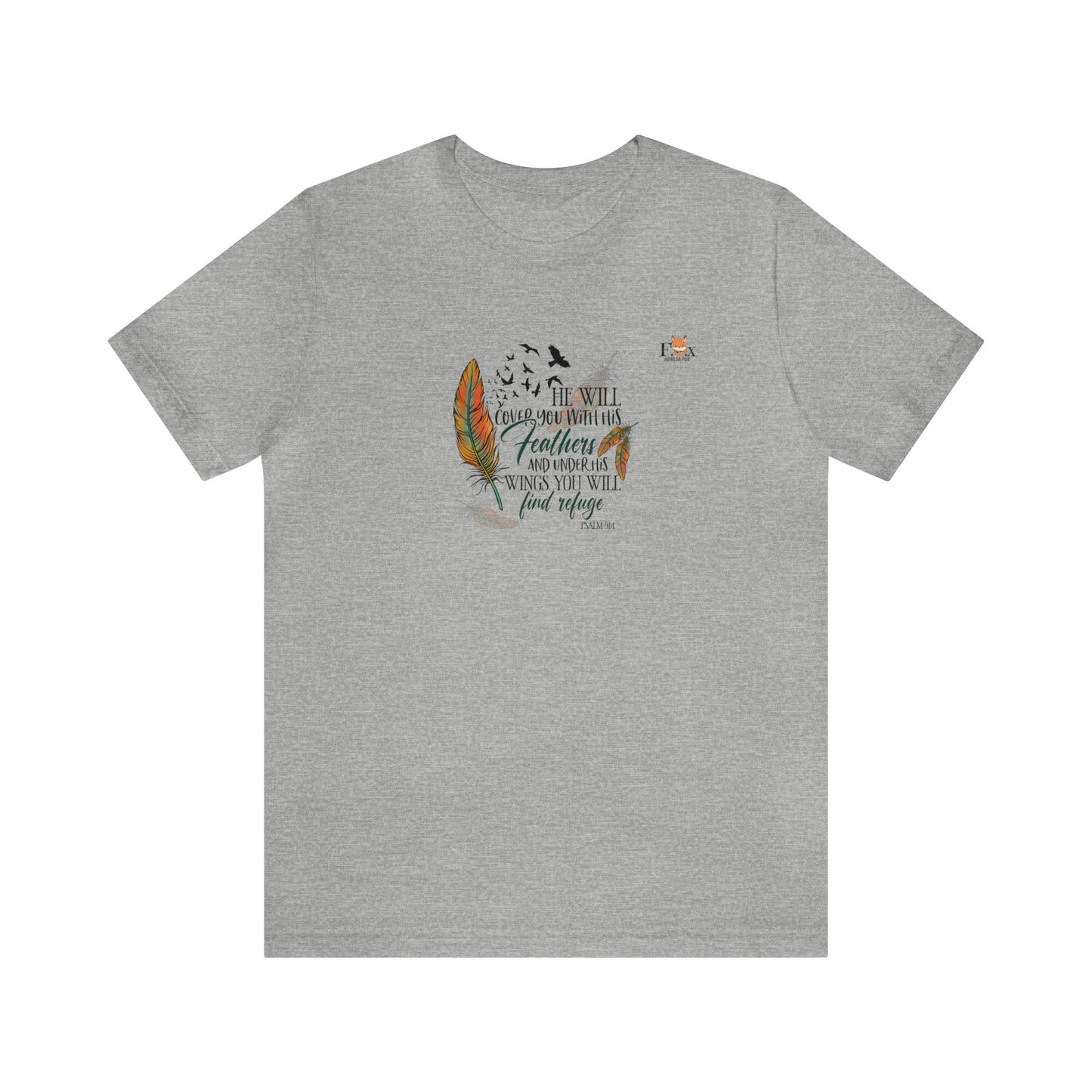 Under his wings you will find refuge- Psalm-Unisex T-shirt