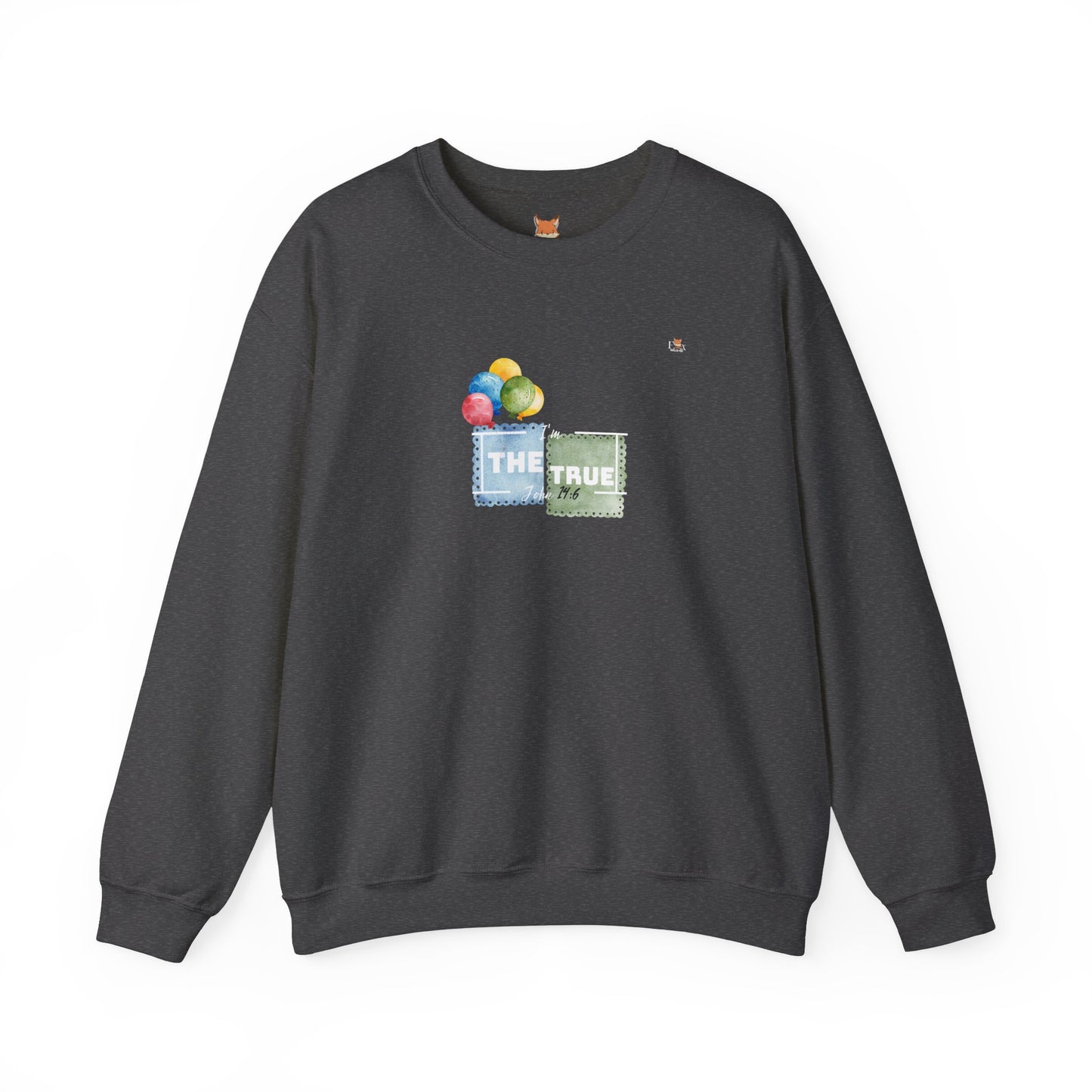 I Am The True- Balloons Edition- Unisex Crewneck Sweatshirt