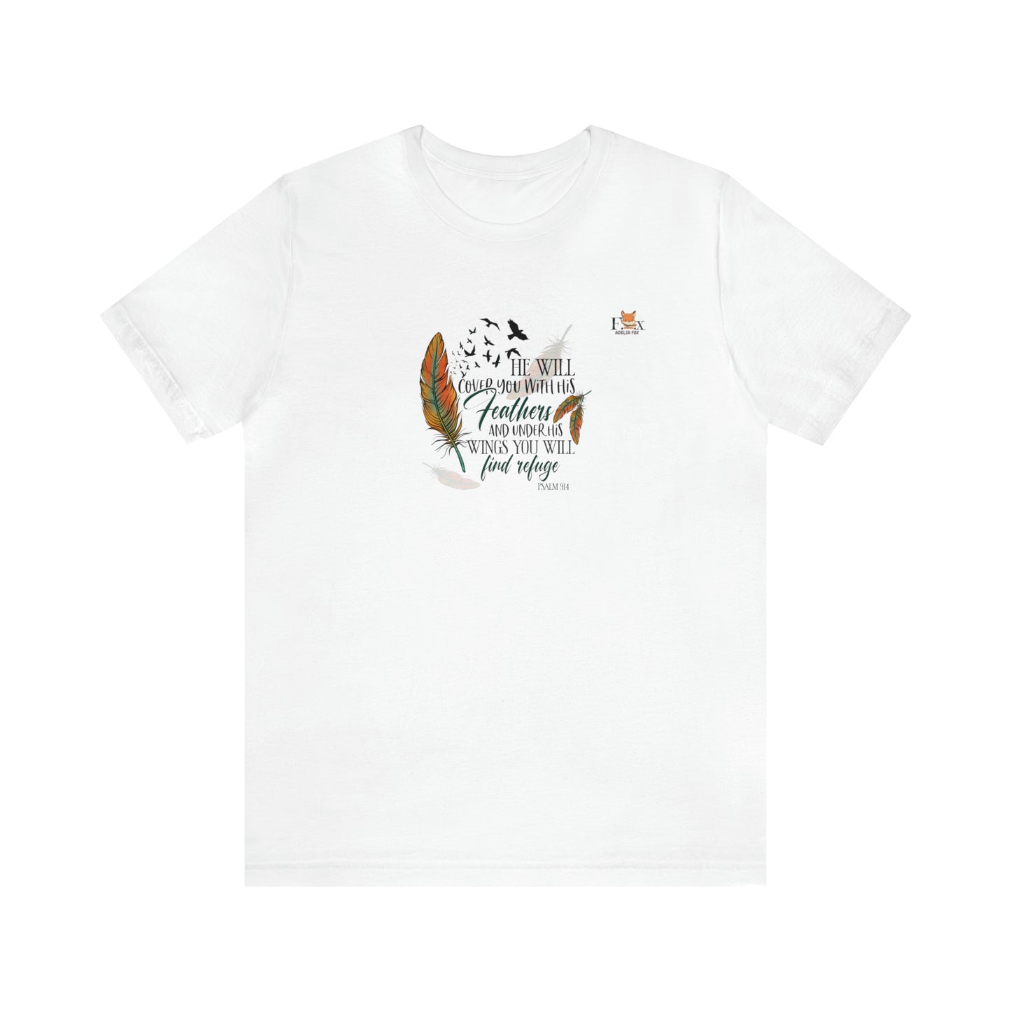 Under his wings you will find refuge- Psalm-Unisex T-shirt