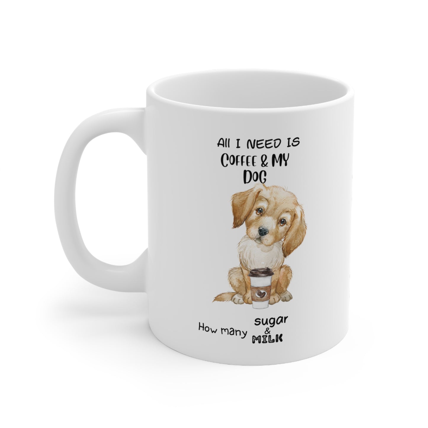 All i need is coffee and my dog - Labrador retriever Blond Hair Ceramic Pretzel Mug 11oz