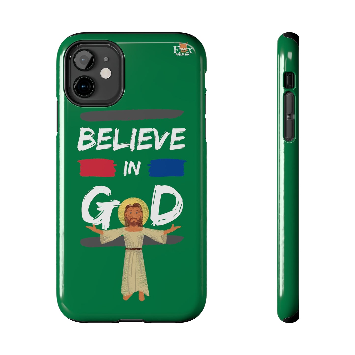 Believe in God- 25 sizes Tough Phone Cases