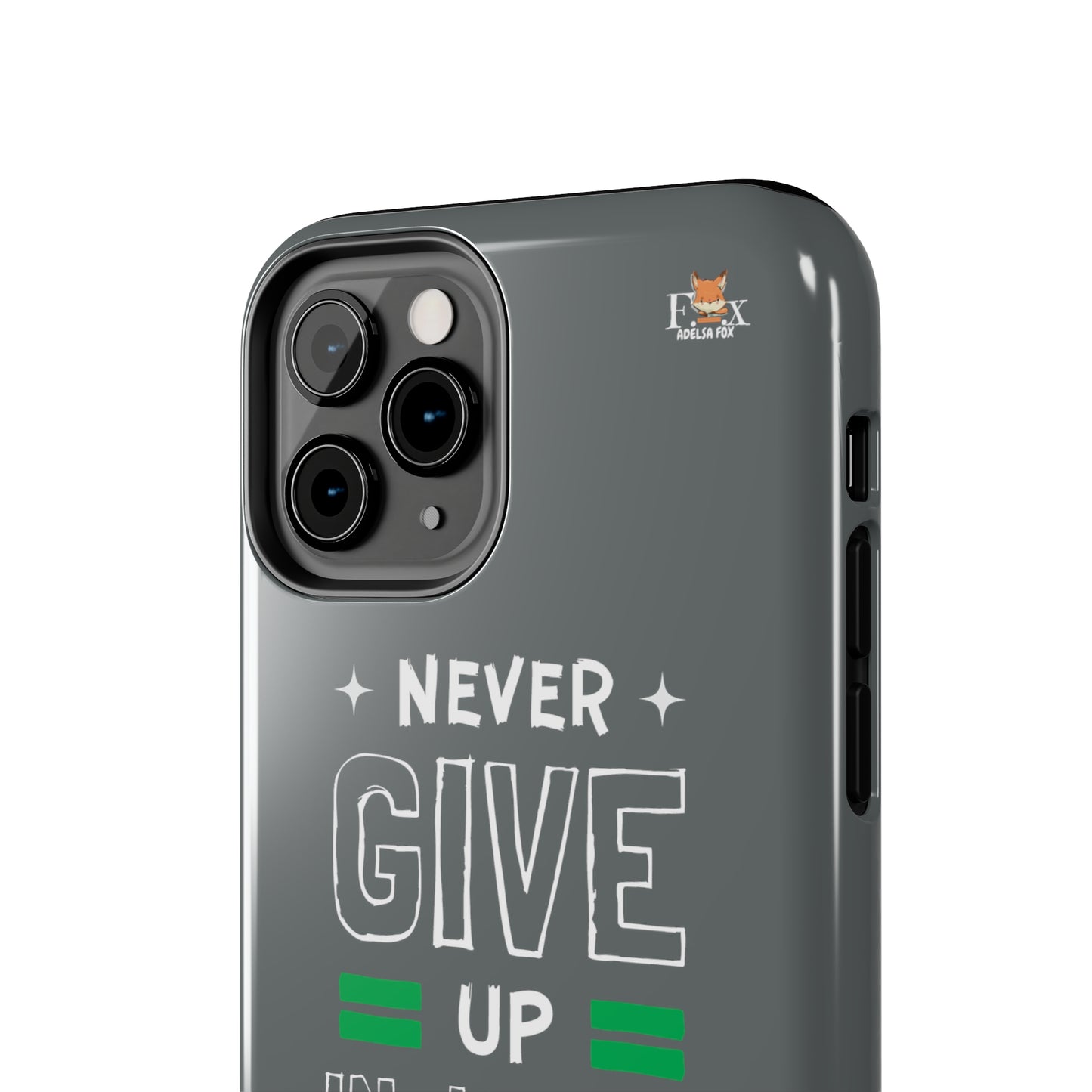 Never Give Up in Jesus- 25 sizes Tough Phone Cases