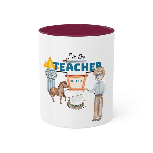 I'm The Teacher- History man Colorful Mugs [2 colours], 11oz