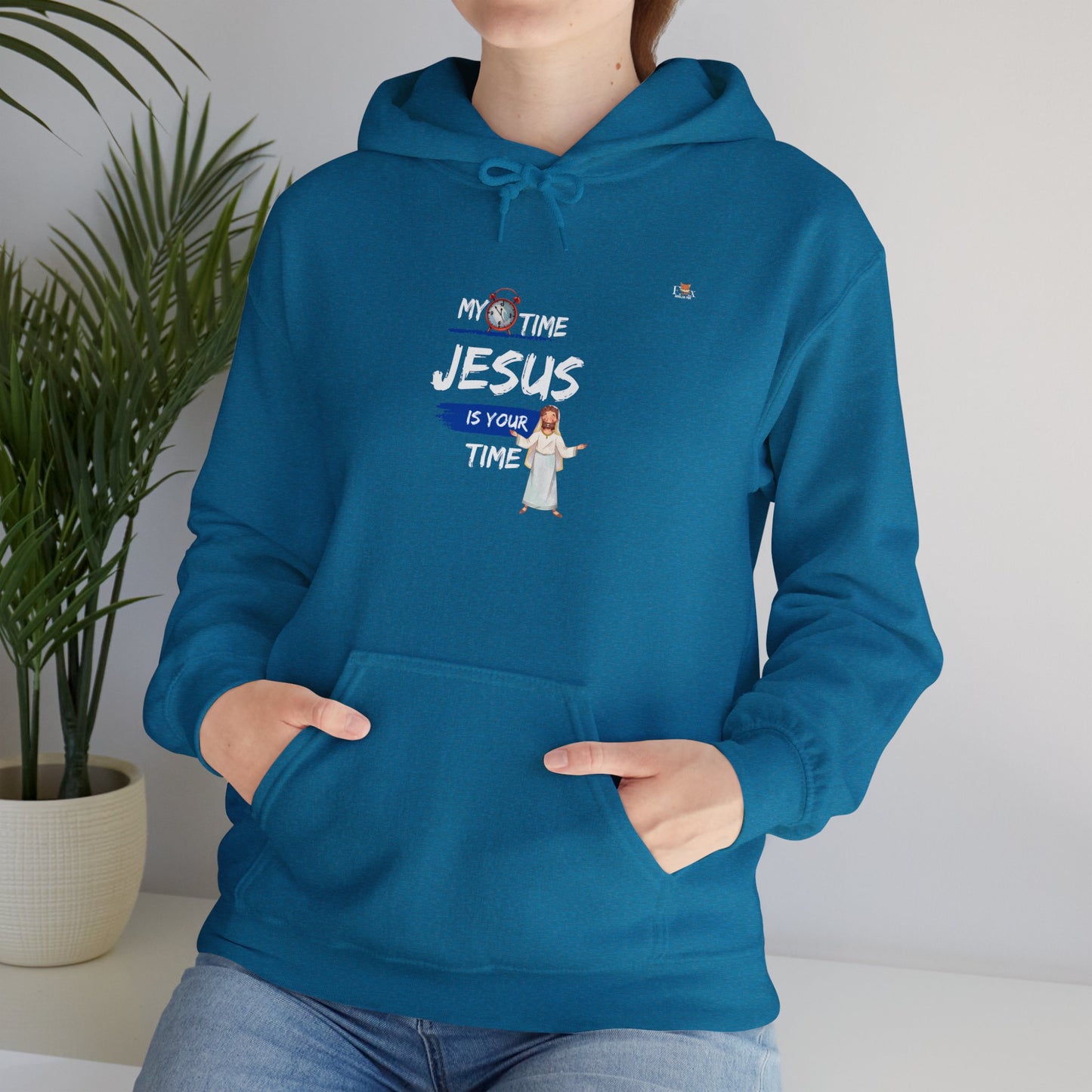 My Time Jesus Is Your Time-  Unisex Hoodie Sweatshirt