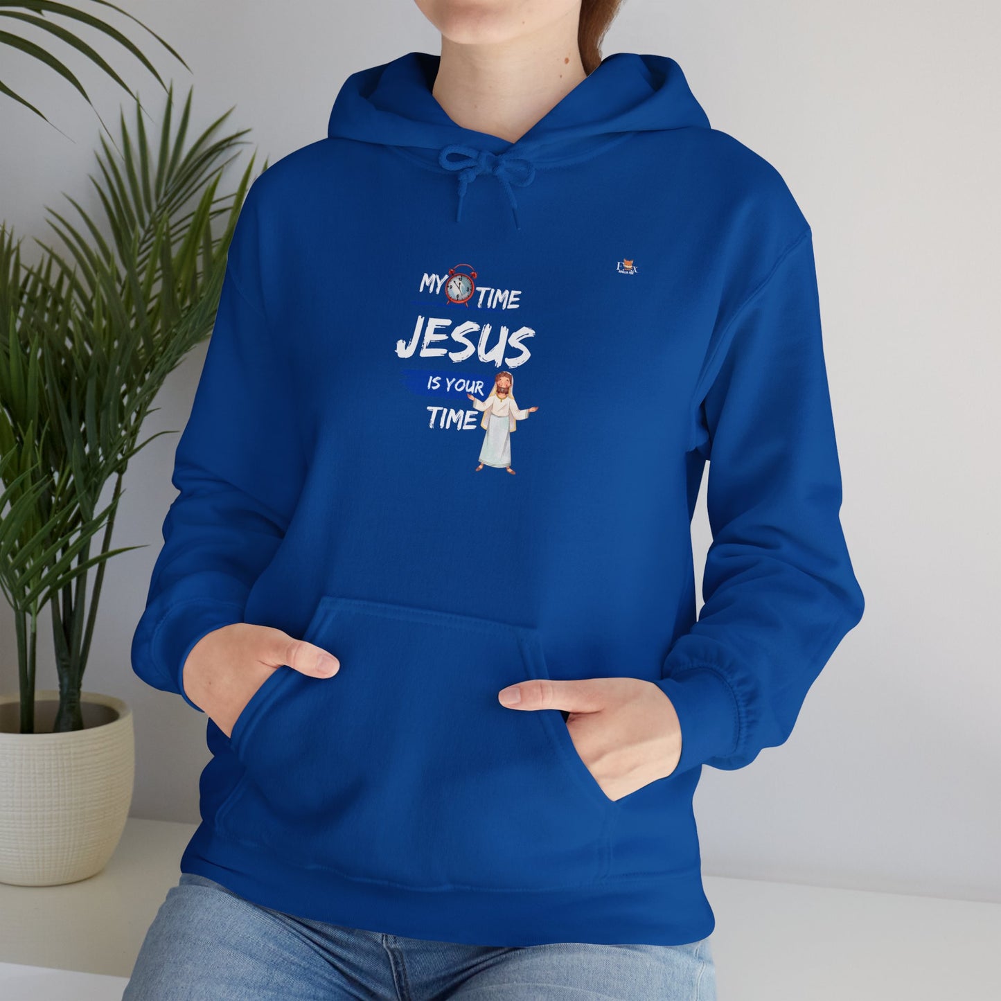 My Time Jesus Is Your Time-  Unisex Hoodie Sweatshirt