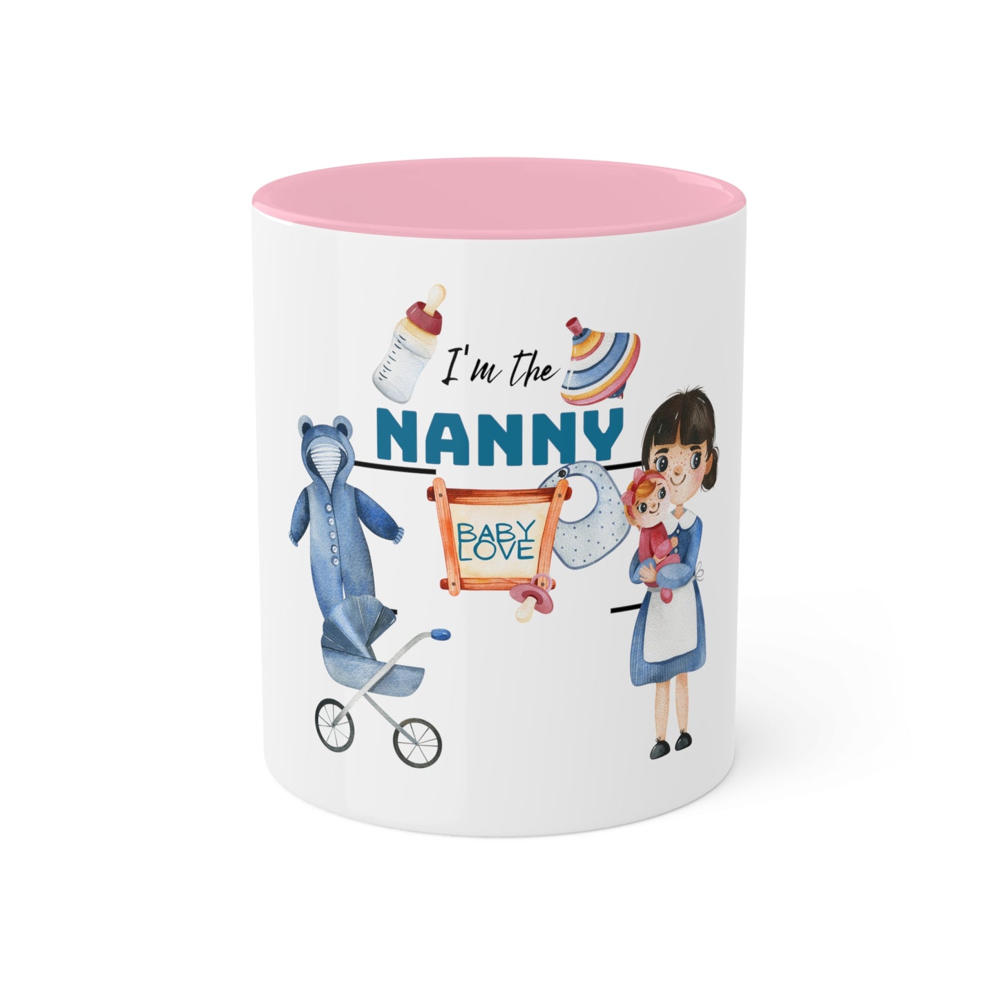 I'm The Nanny-Nanny women Colorful Mugs [2 colours], 11oz